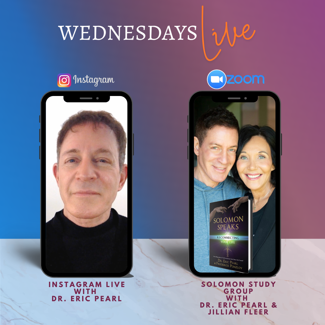 Live every Wednesday with Dr Eric Pearl and Jillian Fleer