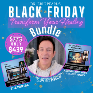 Dr. Eric Pearl Black Friday 2024 Healing Bundle